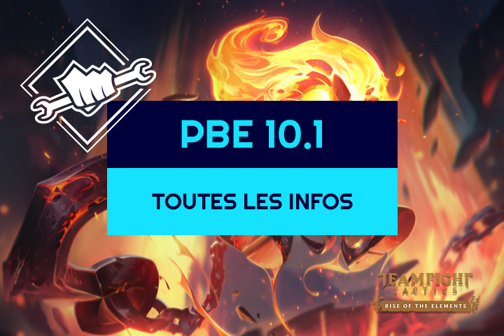 TFT : Patch 10.1, toutes les infos sur le PBE